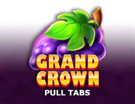 Grand Crown Pull Tabs Betsson